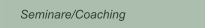 Seminare/Coaching